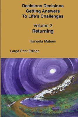 bokomslag Volume 2 Returning Decisions Decisions Getting Answers to Life's Challenges