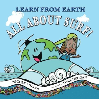 Learn From Earth All About Surf 1