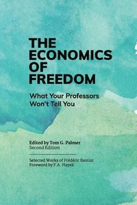 bokomslag The Economics of Freedom