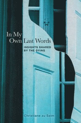 In My Own Last Words 1