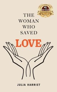 bokomslag Woman Who Saved Love