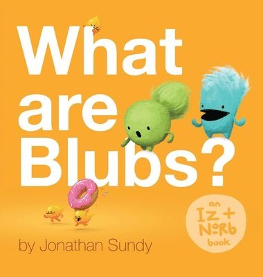 What Are Blubs? 1