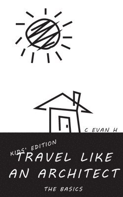 Travel like an Architect (Kids' Edition) 1