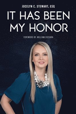 Jocelyn C Stewart, Jocelyn C. Stewart - It Has Been My Honor, Häftad