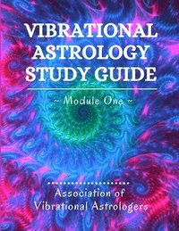 bokomslag Vibrational Astrology Study Guide, Module One