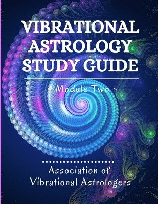 bokomslag Vibrational Astrology Study Guide, Module Two