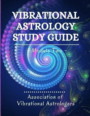 Diane Ammons, Linda Berry - Vibrational Astrology Study Guide, Module Two, Häftad