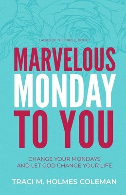 Marvelous Monday to You 1