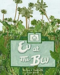 bokomslag Ev at the Bev