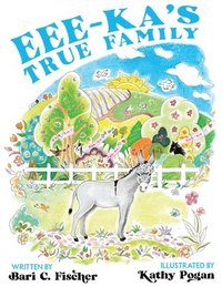 bokomslag Eee-ka's True Family