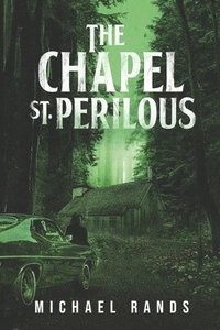 bokomslag Chapel St. Perilous