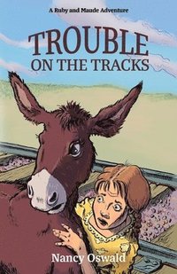 bokomslag Trouble on the Tracks