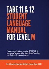 bokomslag TABE 11 and 12 STUDENT LANGUAGE MANUAL FOR LEVEL M