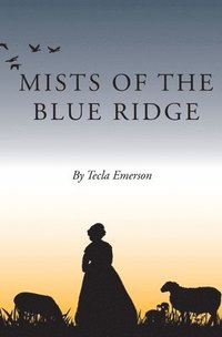bokomslag Mists of the Blue Ridge