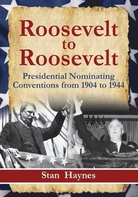bokomslag Roosevelt to Roosevelt
