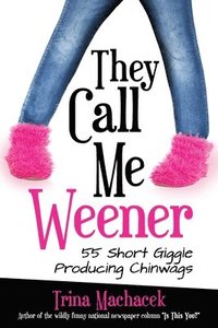 bokomslag They Call Me Weener