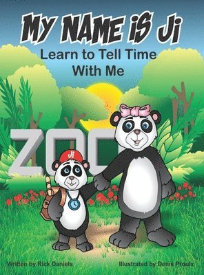 Rick Daniels - My Name is Ji: Learn to Tell Time With Me, Inbunden