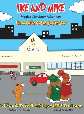 Rick Daniels - Ike and Mike Go Shopping at Giant, Inbunden