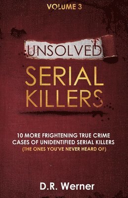 Unsolved Serial Killers 1