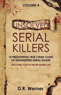 bokomslag Unsolved Serial Killers - Volume 4