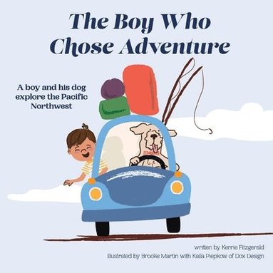 bokomslag The Boy Who Chose Adventure