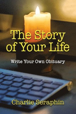 Charlie Seraphin - Story of Your Life, Häftad