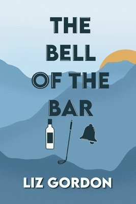 bokomslag The Bell of the Bar