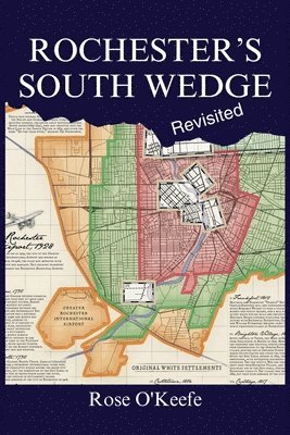 Rochester's South Wedge, Revisited 1