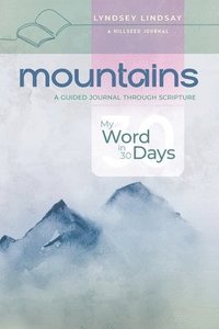 bokomslag Mountains - My Word in 30 Days