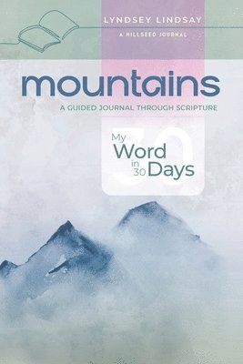 bokomslag Mountains - My Word in 30 Days