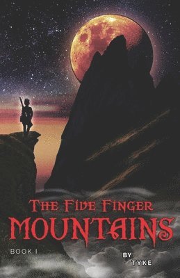 The Five Finger Mountains 1