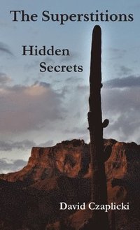bokomslag The Superstitions Hidden Secrets