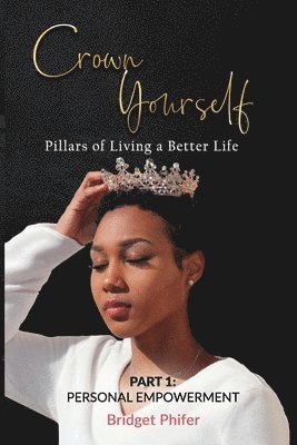 Bridget L Phifer, Bridget L. Phifer - Crown Yourself, Häftad