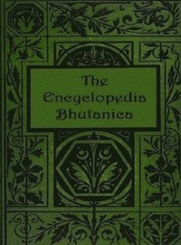 bokomslag The Encyclopedia Bhutanica