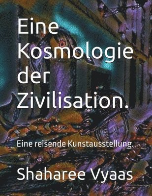 bokomslag Eine Kosmologie der Zivilisation