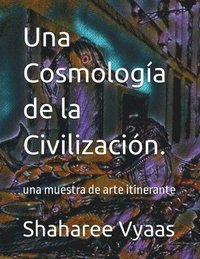 bokomslag Una Cosmologa de la Civilizacin.