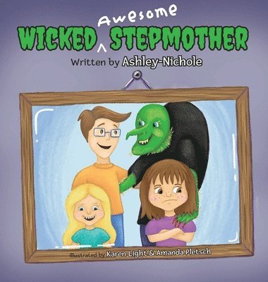 Wicked Awesome Stepmother 1