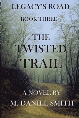 The Twisted Trail 1