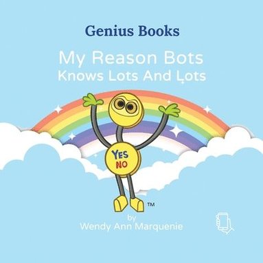 bokomslag My Reason Bots Knows Lots And Lots