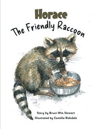 bokomslag Horace the Friendly Raccoon