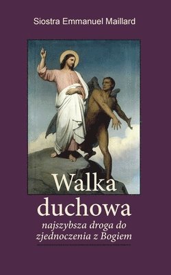Siostra Emmanuel Maillard - Walka Duchowa, Häftad