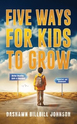 Five Ways for Kids to Grow 1