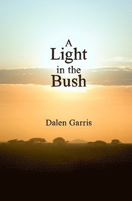 A Light in the Bush 1