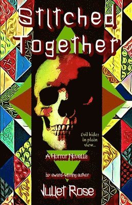 Juliet Rose - Stitched Together, Häftad