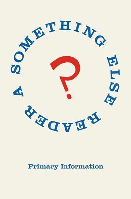 Dick Higgins - Something Else Reader, Häftad