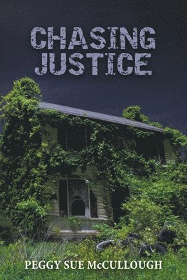 Chasing Justice 1