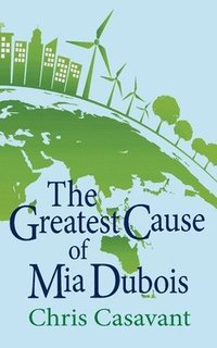 bokomslag The Greatest Cause of Mia Dubois