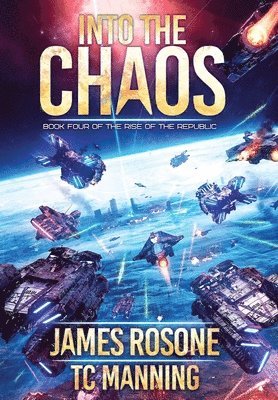 James Rosone, Tc Manning - Into the Chaos, Inbunden
