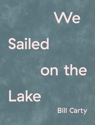 We Sailed on the Lake 1