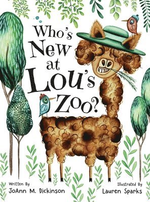 Joann M Dickinson - Who's New At Lou's Zoo, Inbunden